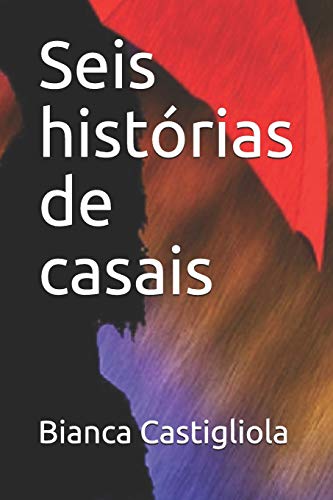 Seis Hist?rias De Casais (Portuguese Edition)