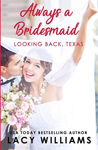 Always A Bridesmaid (Hometown Sweethearts)