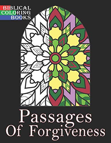 Passages Of Forgiveness: A Christian Bible Study Coloring Book