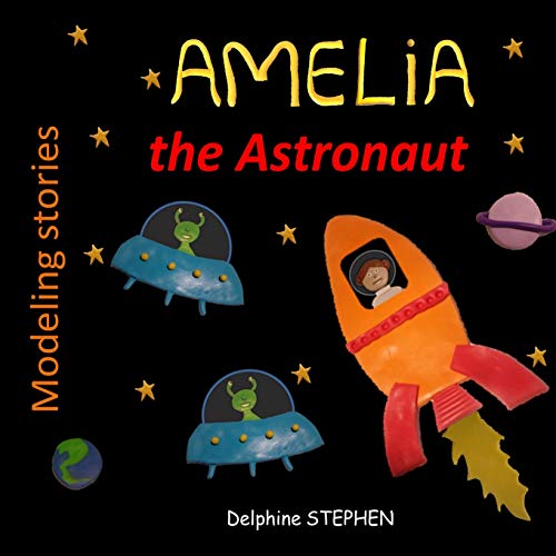 Amelia The Astronaut
