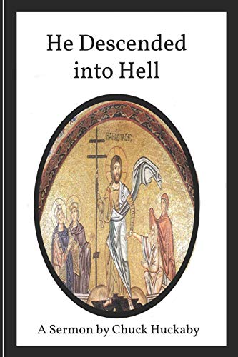 He Descended Into Hell: A Sermon