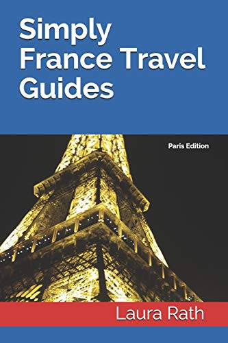 Simply France Travel Guides: Paris Edition