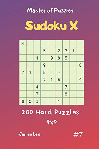 Master Of Puzzles Sudoku X - 200 Hard Puzzles 9X9 Vol.7