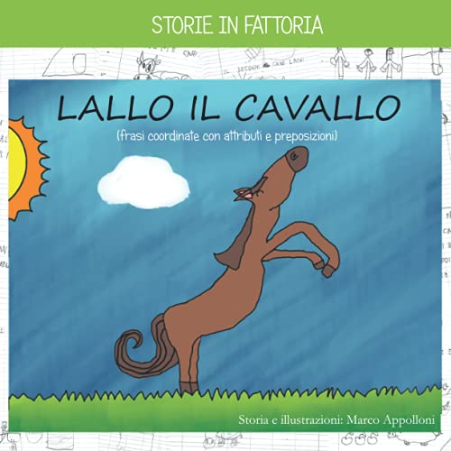Lallo Il Cavallo: Storie In Fattoria (Italian Edition)