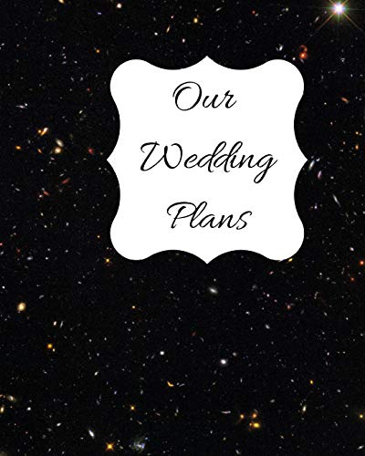 Our Wedding Plans: Complete Wedding Plan Guide To Help The Bride & Groom Organize Their Big Day. Black Sparkle Cover Design