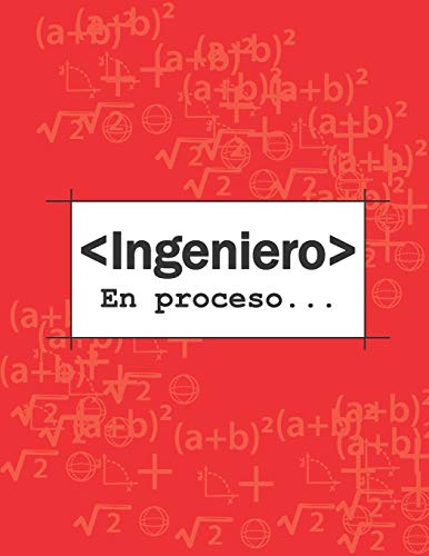 Ingeniero En Proceso: Libreta De Notas Rayada 8.5 X 11 In (21.5 X 27.9 Cm) 100 Hojas. Spanish Edition.