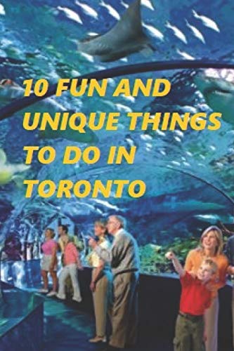 10 Fun And Unique Things To Do In Toronto