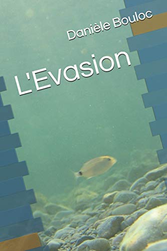 L'Evasion (French Edition)