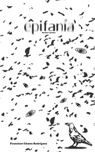 Epifan?a: Sue?os L?cidos (Spanish Edition)