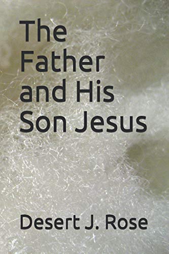 The Father And His Son Jesus