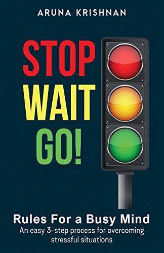 Stop Wait Go: Rules For A Busy Mind (The Busy Mind)