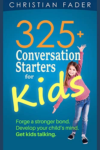 325+ Conversation Starters For Kids