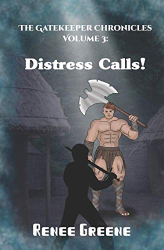 Distress Calls! (Gatekeeper Chronicles)
