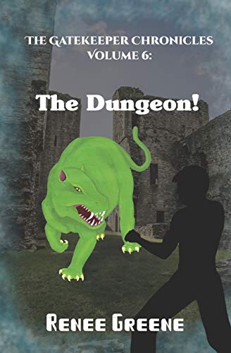 The Dungeon! (Gatekeeper Chronicles)