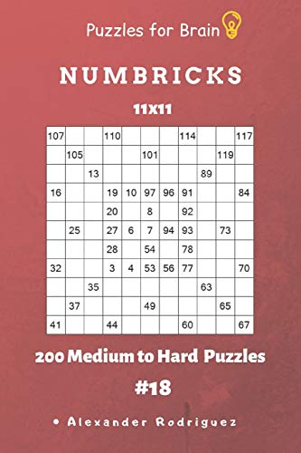 Puzzles For Brain - Numbricks 200 Medium To Hard Puzzles 11X11 Vol. 18