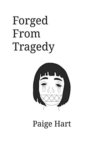 Forged From Tragedy
