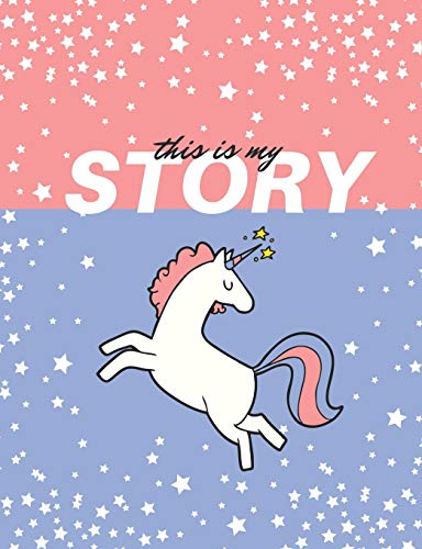 This Is My Story: Unicorns And Shooting Stars