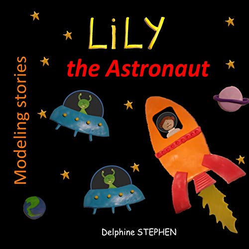 Lily The Astronaut