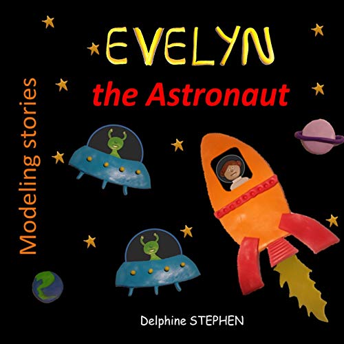 Evelyn The Astronaut