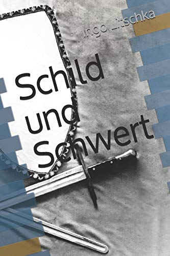 Schild Und Schwert (System Der Klingen) (German Edition)