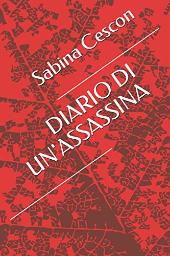 Diario Di Un'Assassina (Italian Edition)
