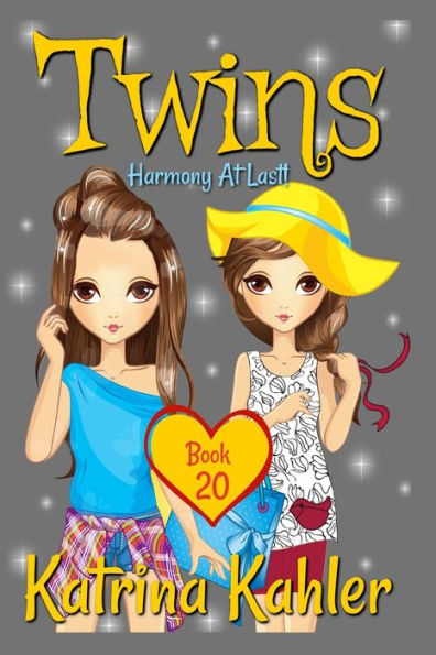 Twins - Book 20: Harmony At Last (Books for Girls - TWINS)