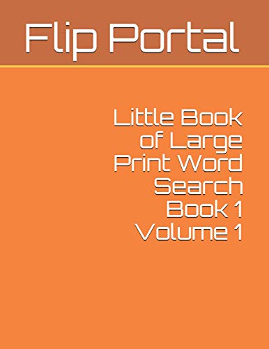 Little Book Of Large Print Word Search Book 1 Volume 1 (Orange Series)
