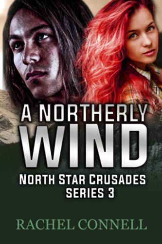 A Northerly Wind: North Star Crusades Series Book 3