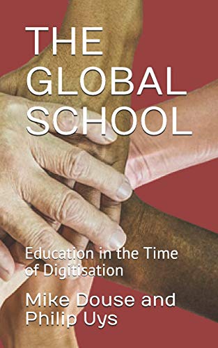 The Global School: Education In The Time Of Digitisation