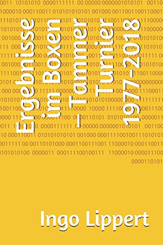 Ergebnisse Im Boxen ? Tammer Turnier 1977-2018 (Sportstatistik) (German Edition)