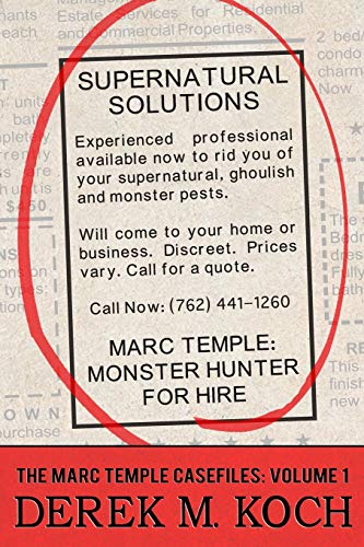 Monster Hunter For Hire (Supernatural Solutions: The Marc Temple Casefiles - Volume 1)