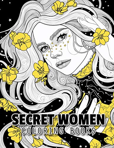 Secret Women Coloring Books: 50 Beautiful Women And Flowers Coloring Pages For Adults