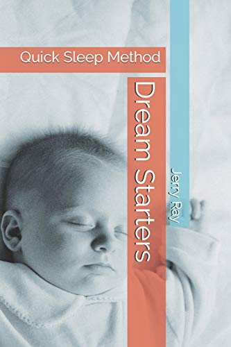 Dream Starters: Quick Sleep Method (Dream Starters Intro)