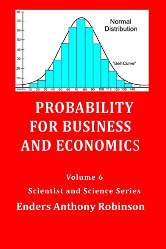 Probability For Business & Economics (Scientist And Science Series)