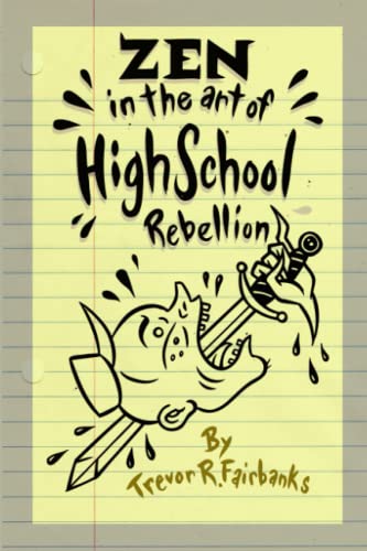 Zen In The Art Of High School Rebellion