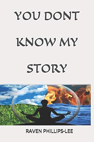 YOU DON’T KNOW MY STORY: From Wife to Widow to Woman of God: A Diary of Life, Love, Grief, and Ministry