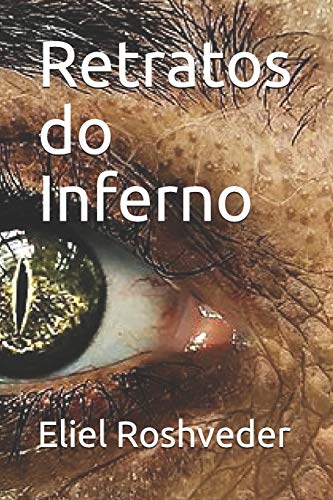 Retratos Do Inferno (Contos De Suspense E Terror) (Portuguese Edition)