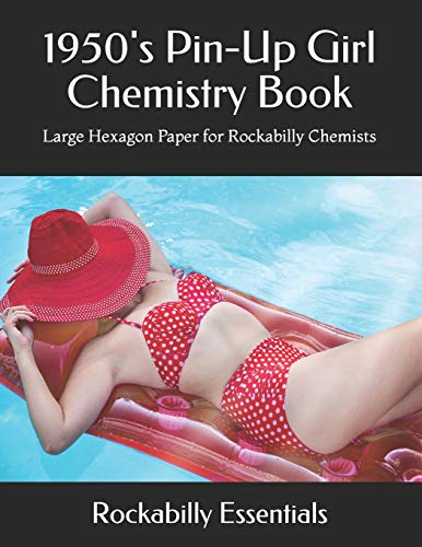 1950's Pin-Up Girl Chemistry Book: Large Hexagon Paper For Rockabilly Chemists