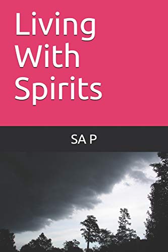 Living With Spirits
