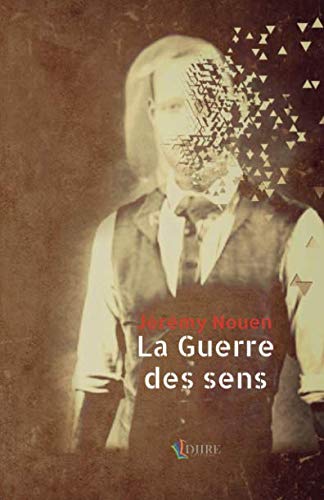 La Guerre Des Sens (French Edition)