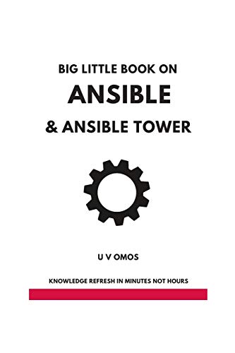 Big Little Book On Ansible And Ansible Tower: Ansible And Ansible Tower For Network Engineers (Big Little Book Series)