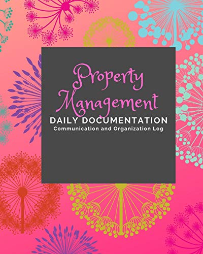Property Management: Documentation And Communication Logs