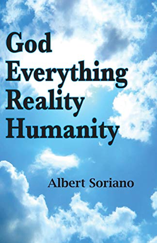 God Everything Reality Humanity (Spanish Edition)