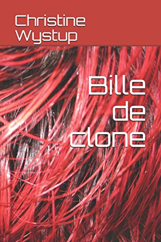 Bille De Clone (French Edition)