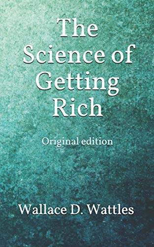 The Science Of Getting Rich: Original Edition