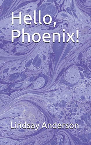 Hello, Phoenix! (Parker Kelso)