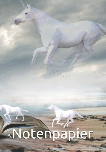 Notenpapier: f?r Einhorn-Fans | sch÷nes Einhorn-Design | Notenpapier mit Bassschl?ssel | Noten lernen | Noten aufschreiben (German Edition)