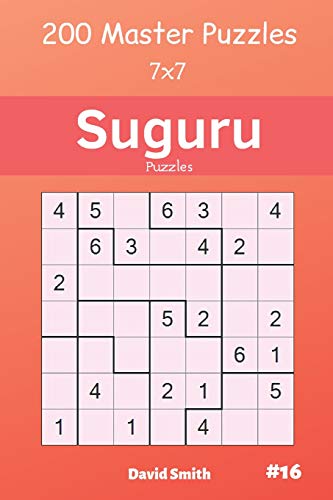 Suguru Puzzles - 200 Master Puzzles 7X7 Vol.16