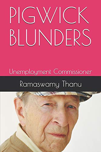 Pigwick Blunders: Unemployment Commissioner