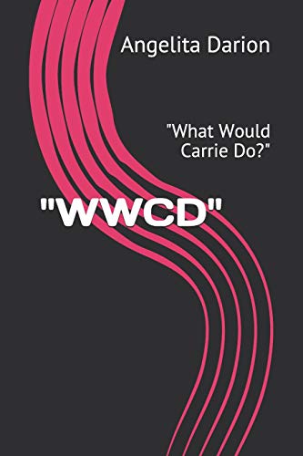 Wwcd: "What Would Carrie Do?" (Adrian)